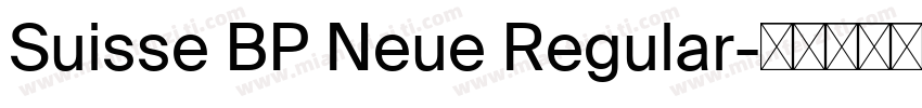 Suisse BP Neue Regular字体转换